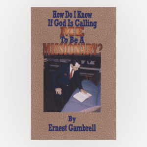 Cover of How Do I Know If God Is Calling Me To Be A Missionary?